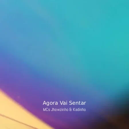 Agora Vai Sentar - MCs Jhowzinho & Kadinho [Partitura]