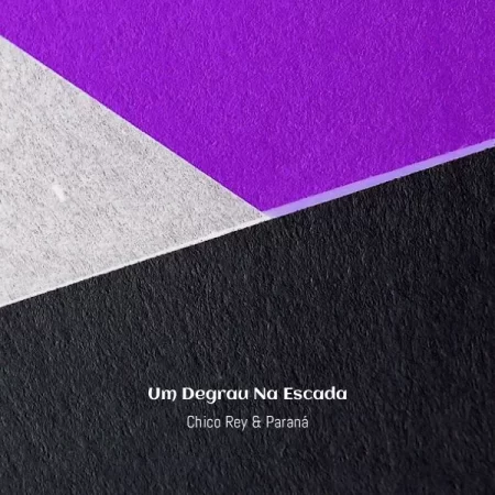 Chico Rey & Paraná - Um Degrau Na Escada [Partitura]