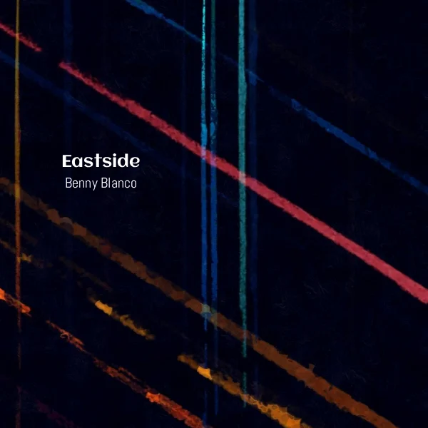 Benny Blanco - Eastside [Partitura]