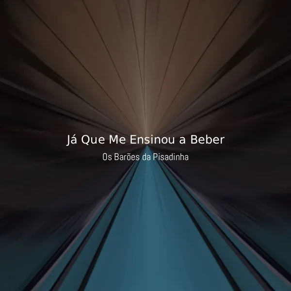 Os Barões da Pisadinha - Já Que Me Ensinou a Beber [Partitura]