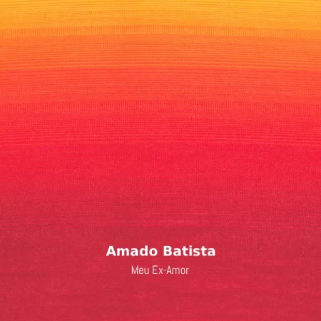 Amado Batista - Meu Ex-Amor [Partitura]