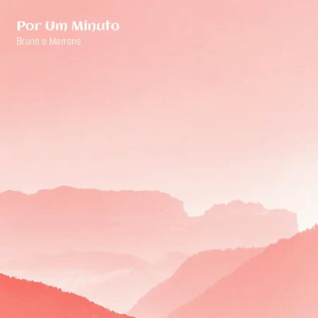 Bruno e Marrone - Por Um Minuto [Partitura]
