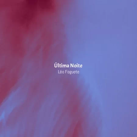 Léo Foguete - Última Noite [Partitura]