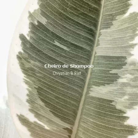 Chrystian & Ralf - Cheiro de Shampoo [Partitura]