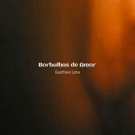 Gusttavo Lima - Borbulhas de Amor [Partitura]