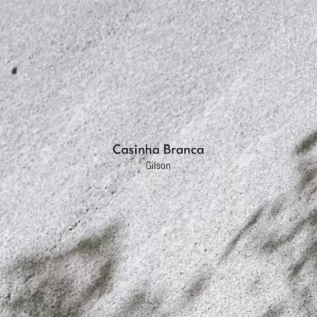 Gilson - Casinha Branca [Partitura]