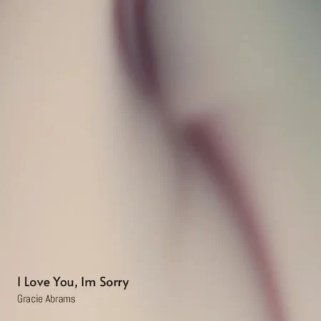 Gracie Abrams - I Love You, Im Sorry [Partitura]