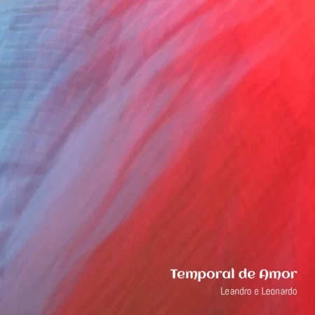 Leandro e Leonardo - Temporal de Amor [Partitura]