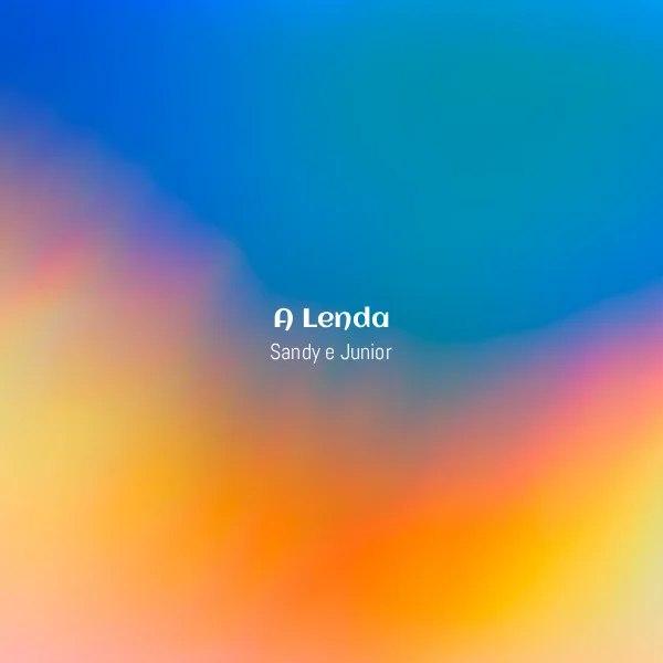 Sandy e Junior - A Lenda [Partitura]