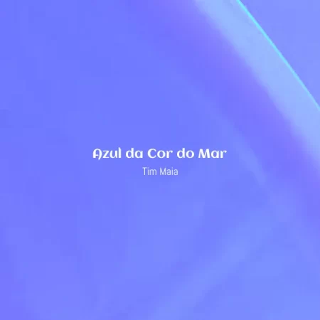 Tim Maia - Azul da Cor do Mar [Partitura]