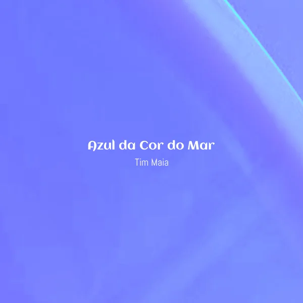 Tim Maia - Azul da Cor do Mar [Partitura]