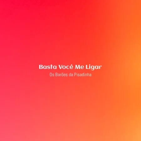 Os Barões da Pisadinha - Basta Você Me Ligar [Partitura]