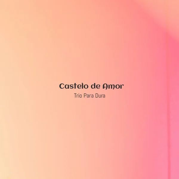 Trio Parada Dura - Castelo de Amor [Partitura]