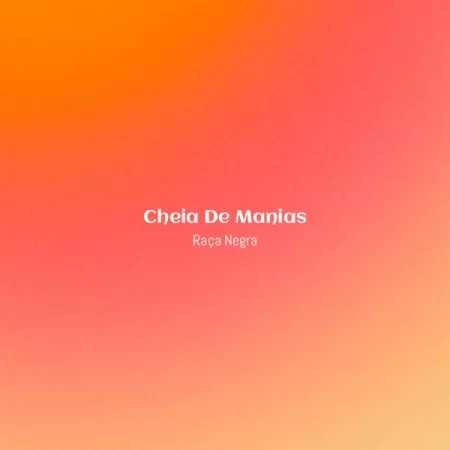 Raça Negra - Cheia De Manias [Partitura]