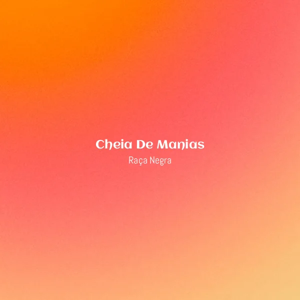 Raça Negra - Cheia De Manias [Partitura]