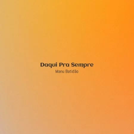Manu Batidão - Daqui Pra Sempre [Partitura]