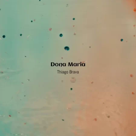 Thiago Brava - Dona Maria [Partitura]