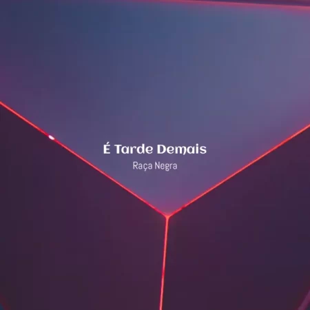 Raça Negra - É Tarde Demais [Partitura]