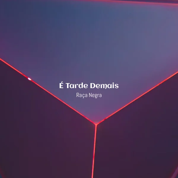 Raça Negra - É Tarde Demais [Partitura]