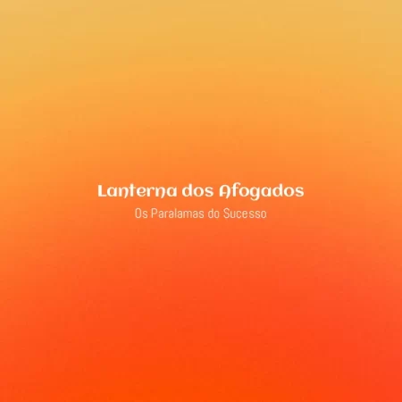 Os Paralamas do Sucesso - Lanterna dos Afogados [Partituras]