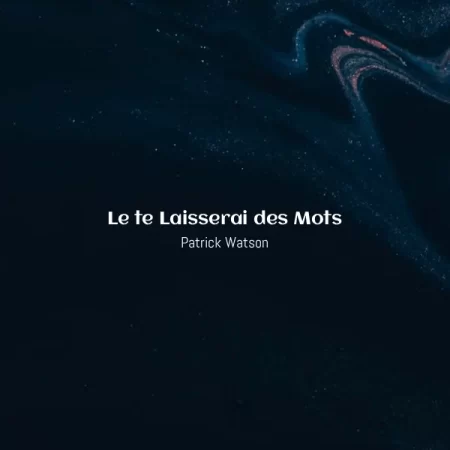 Patrick Watson - Le te Laisserai des Mots [Partitura]