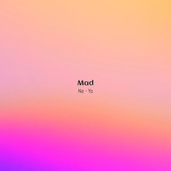 Ne - Yo - Mad [Partitura]