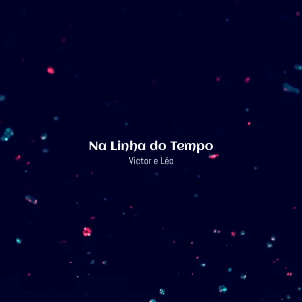 Victor e Léo - Na Linha do Tempo [Partitura]