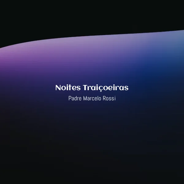 Padre Marcelo Rossi - Noites Traiçoeiras [Partitura]