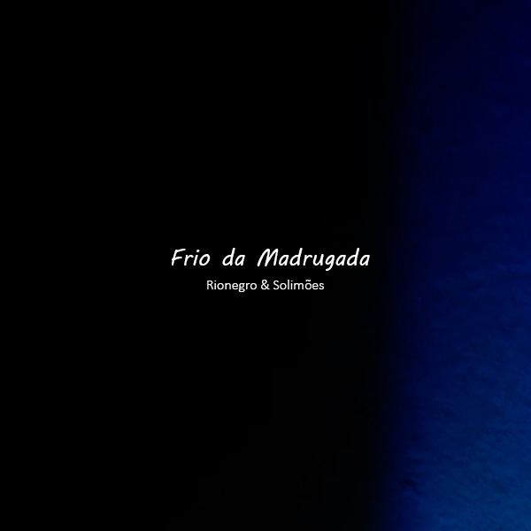 Rionegro e Solimões - Frio da Madrugada (Partitura)